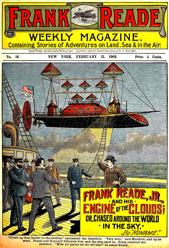 Frank Reade Jr. and His Engine of the Clouds
Or, Chased Around the World in the Sky