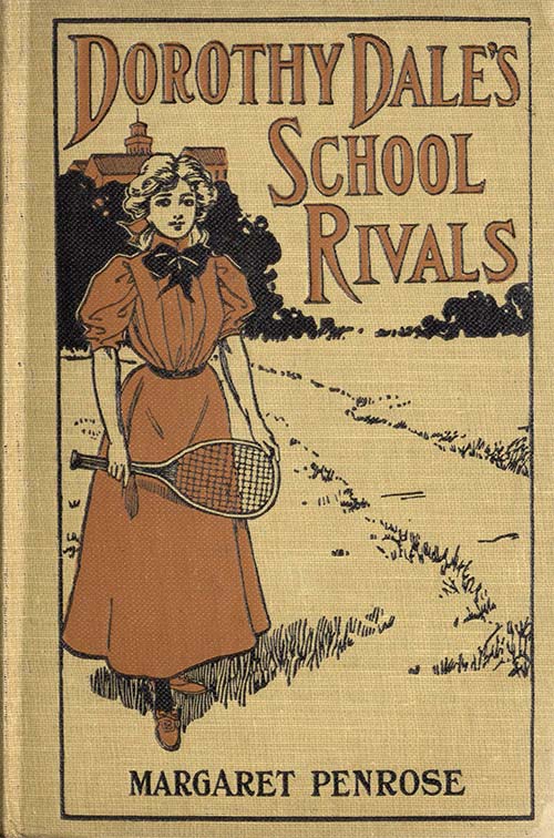 Dorothy Dale's School Rivals Dorothy Dale's School Rivals