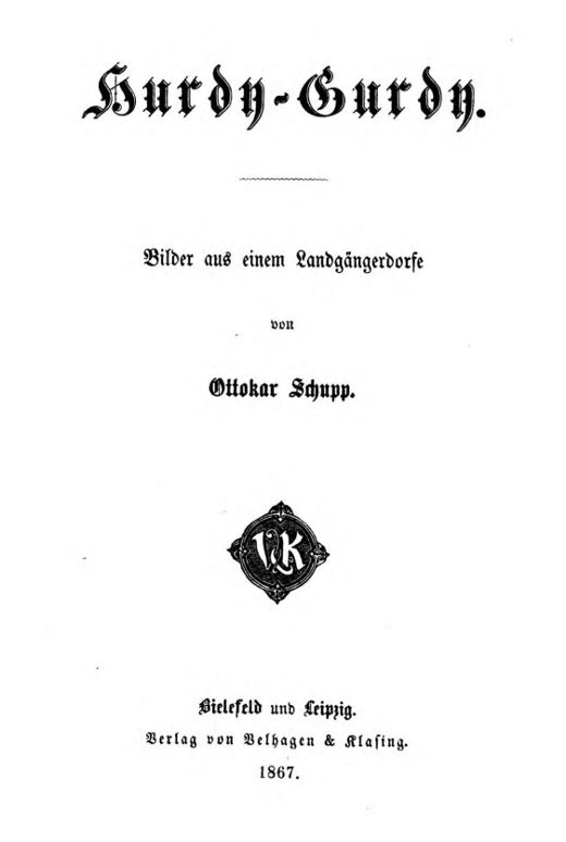 Hurdy-Gurdy: Bilder aus einem Landgängerdorfe Hurdy-Gurdy: Bilder aus einem Landgängerdorfe