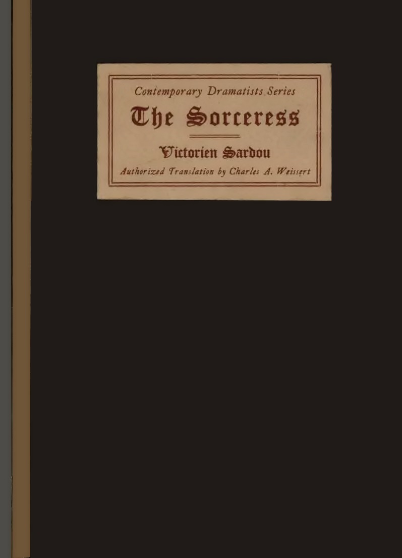 The Sorceress: A Drama in Five Acts The Sorceress: A Drama in Five Acts