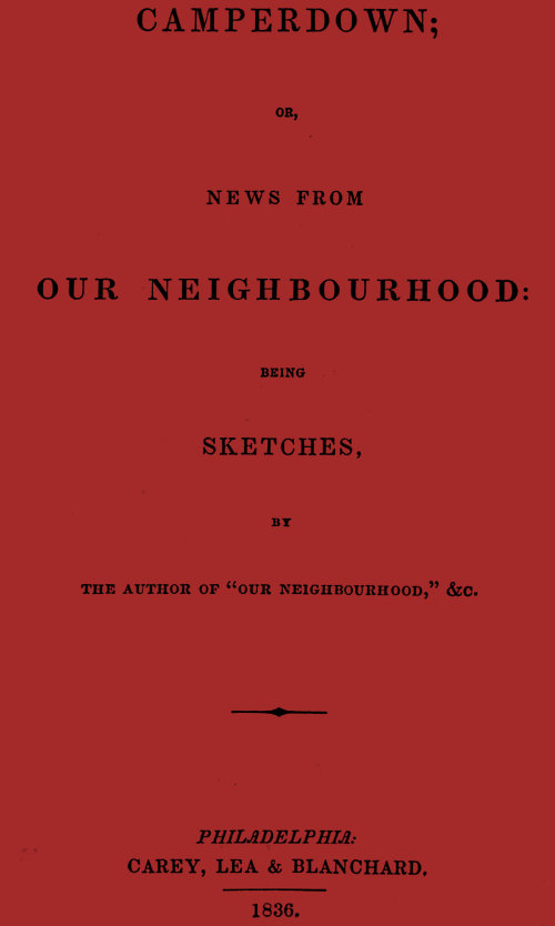 Camperdown; or, News from our neighbourhood Camperdown; or, News from our neighbourhood