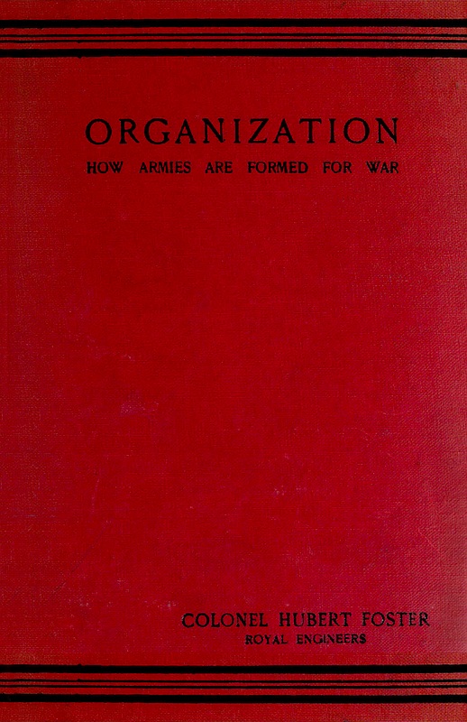 Organization: How Armies are Formed for War