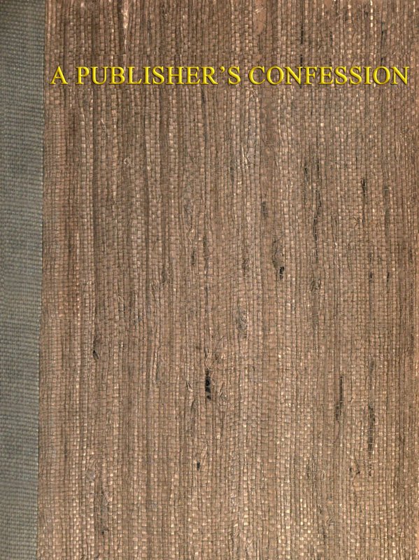 A Publisher's Confession