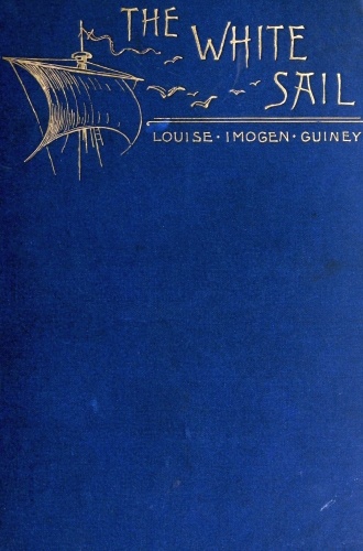 The White Sail, and Other Poems
