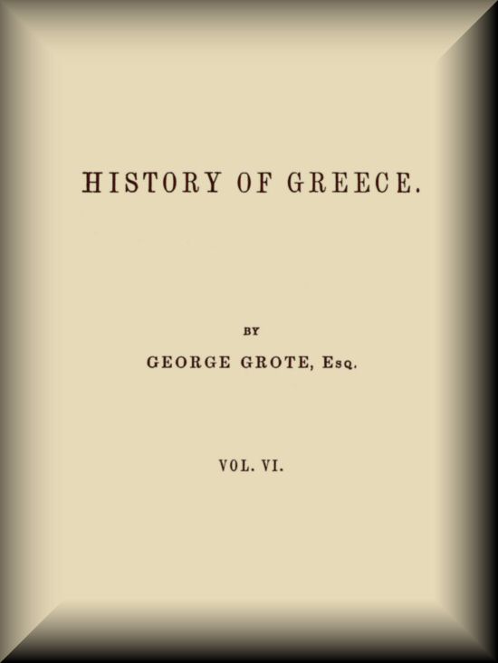 History of Greece, Volume 06 (of 12) History of Greece, Volume 06 (of 12)