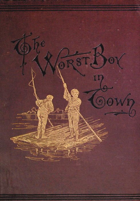 The Worst Boy in Town The Worst Boy in Town
