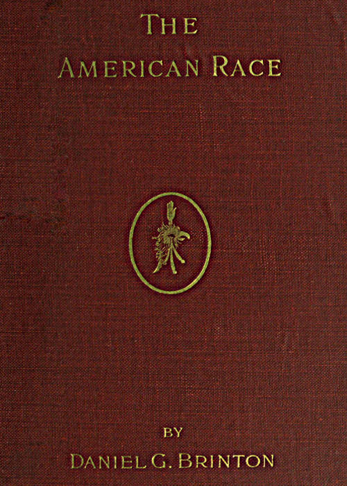 The American Race A Linguistic Classification and Ethnographic Description of the Native Tribes of North and South America The American Race A Linguistic Classification and Ethnographic Description of the Native Tribes of North and South America