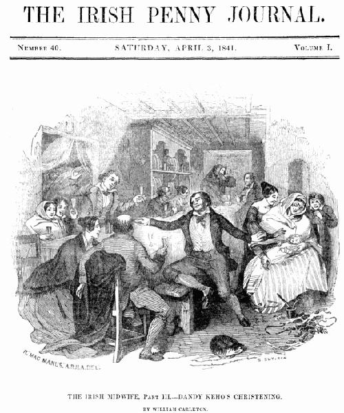 The Irish Penny Journal, Vol. 1 No. 40, April 3, 1841 The Irish Penny Journal, Vol. 1 No. 40, April 3, 1841
