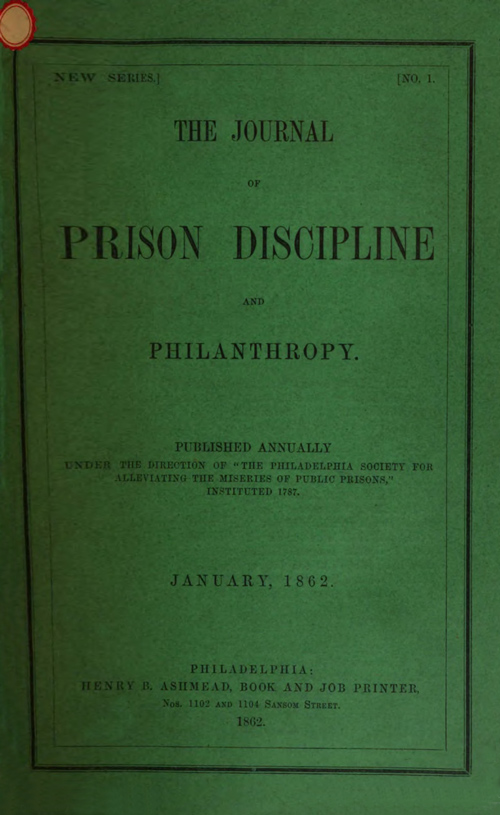 The Journal of Prison Discipline and Philanthropy, January 1862 The Journal of Prison Discipline and Philanthropy, January 1862