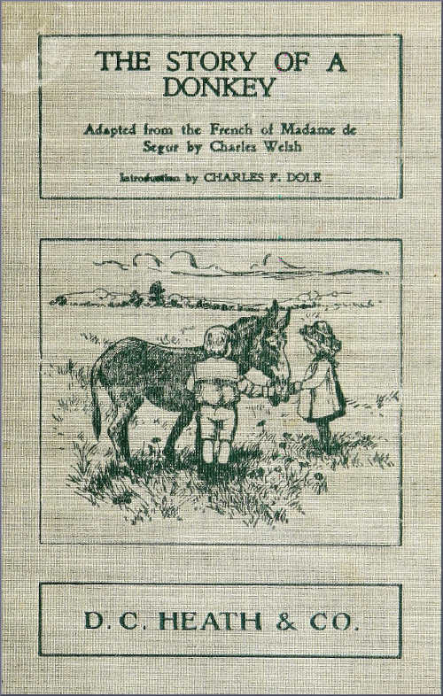 The Story of a Donkey
abridged from the French of Madame la comtesse de Ségur
