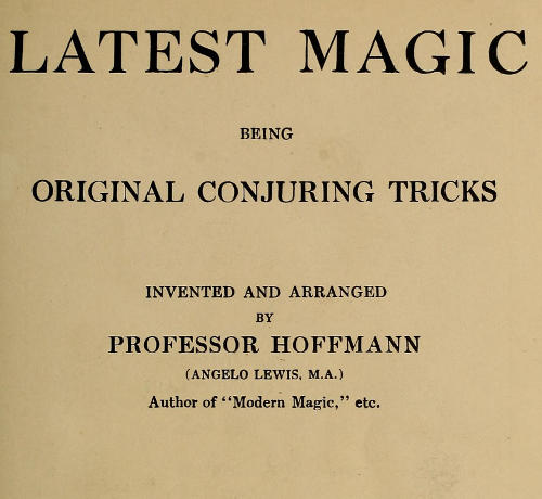 Latest Magic, Being original conjuring tricks