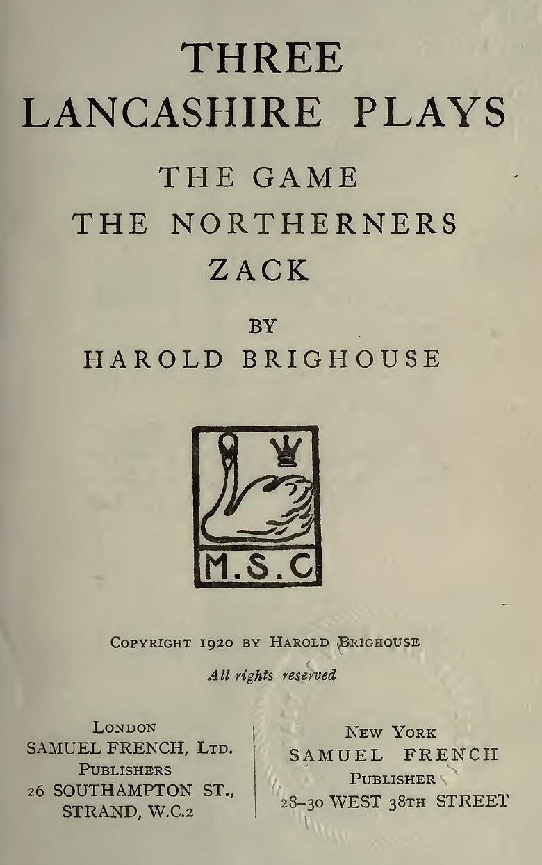Three Lancashire Plays: The Game; The Northerners; Zack Three Lancashire Plays: The Game; The Northerners; Zack