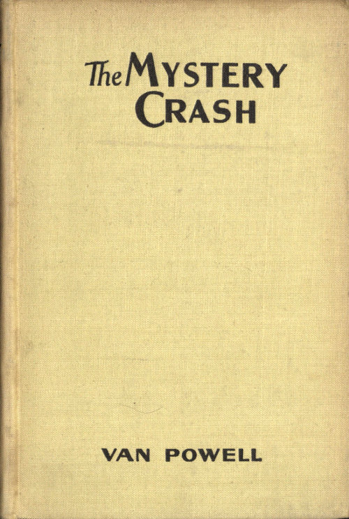 The Mystery Crash Sky Scout Series, #1 The Mystery Crash Sky Scout Series, #1