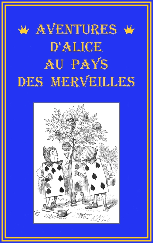 Aventures d'Alice au pays des merveilles Aventures d'Alice au pays des merveilles