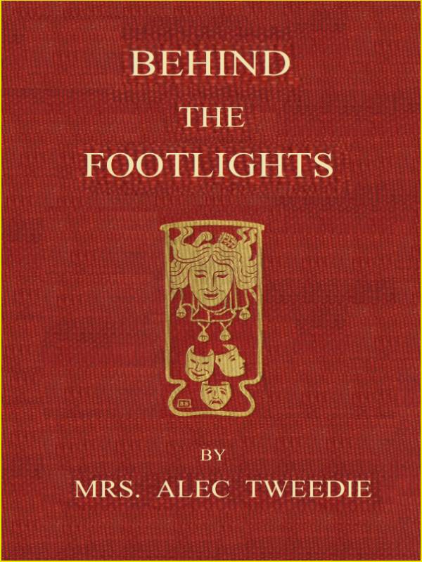 Mrs. Alec-Tweedie - Perde Arkası