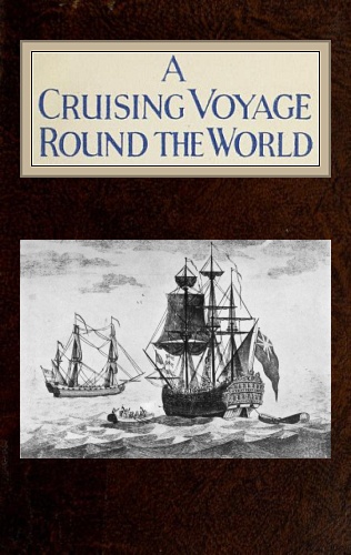 A Cruising Voyage Around the World A Cruising Voyage Around the World