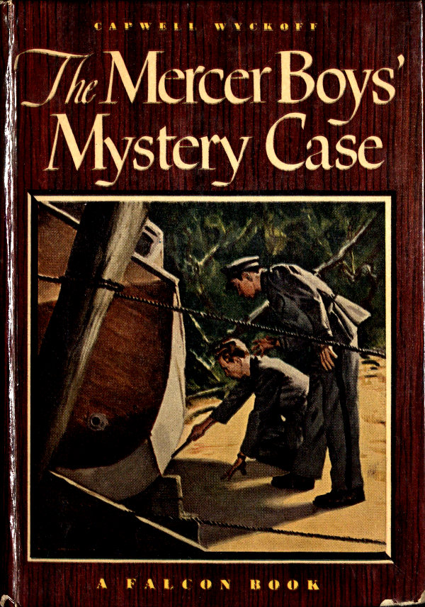 The Mercer Boys' Mystery Case The Mercer Boys' Mystery Case