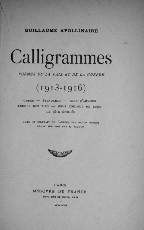 Calligrammes: Poèmes de la paix et de la guerre (1913-1916) Calligrammes: Poèmes de la paix et de la guerre (1913-1916)