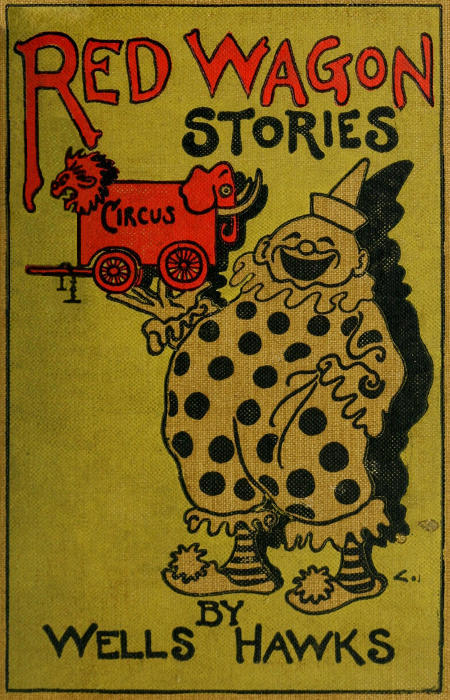Red Wagon Stories; or, Tales Told Under the Tent Red Wagon Stories; or, Tales Told Under the Tent