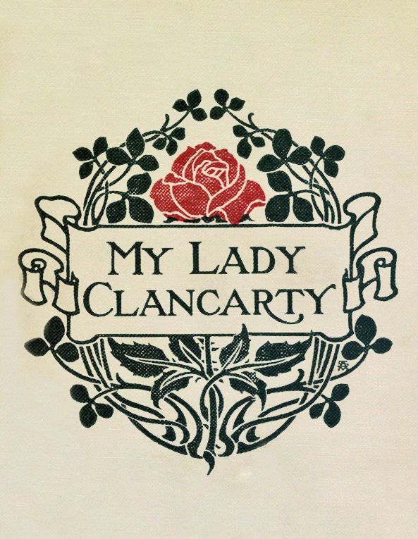 My Lady Clancarty My Lady Clancarty