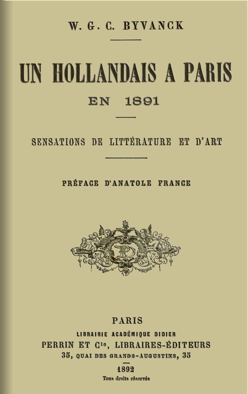 Un hollandais à Paris en 1891: Sensations de littérature et d'art Un hollandais à Paris en 1891: Sensations de littérature et d'art