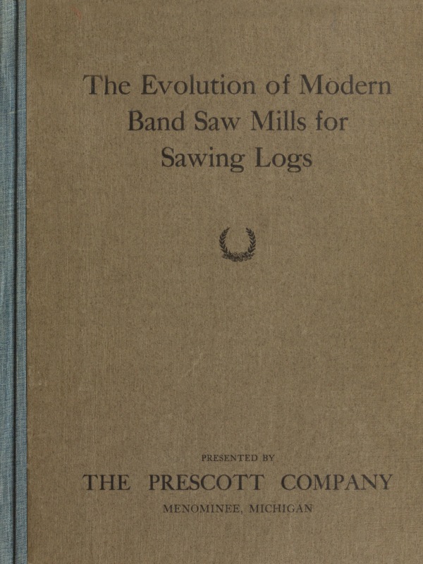 The Evolution of Modern Band Saw Mills for Sawing Logs The Evolution of Modern Band Saw Mills for Sawing Logs