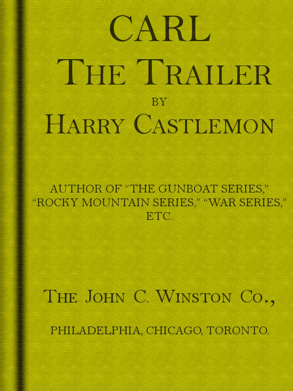 Harry Castlemon - Carl Römorkçu