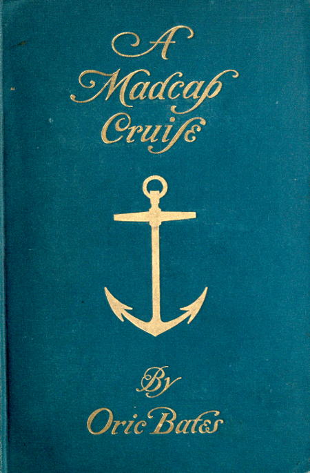 A Madcap Cruise A Madcap Cruise