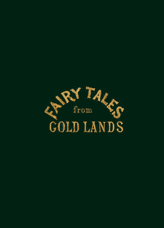 Fairy Tales from Gold Lands Fairy Tales from Gold Lands