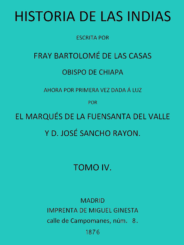 Historia de las Indias (vol. 4 de 5) Historia de las Indias (vol. 4 de 5)