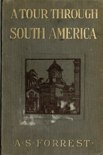 A Tour Through South America A Tour Through South America