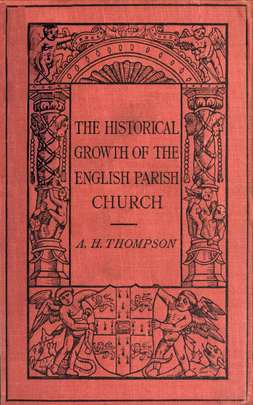 The Historical Growth of the English Parish Church The Historical Growth of the English Parish Church