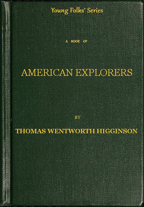 A Book of American Explorers A Book of American Explorers