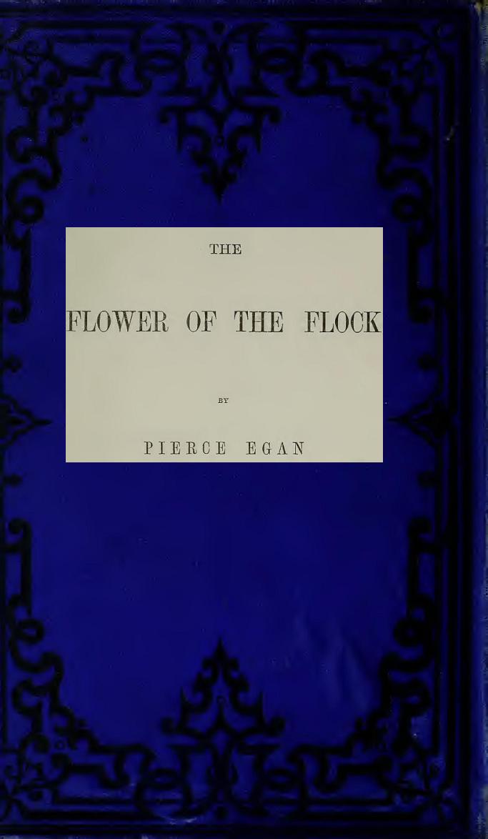The Flower of the Flock, Volume 3 (of 3) The Flower of the Flock, Volume 3 (of 3)