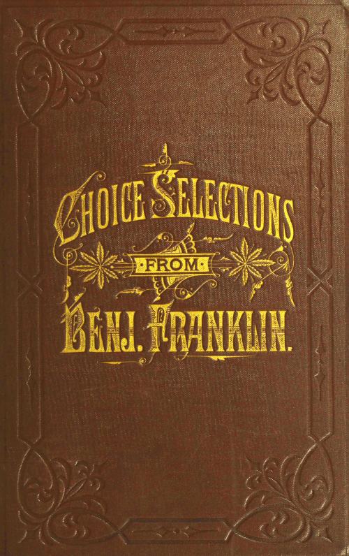 A Book of Gems, or, Choice selections from the writings of Benjamin Franklin