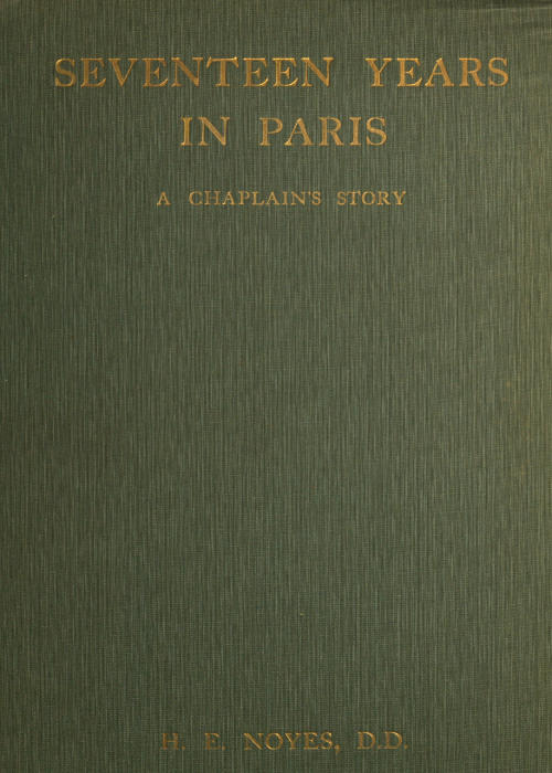 Seventeen Years in Paris: A Chaplain's Story Seventeen Years in Paris: A Chaplain's Story