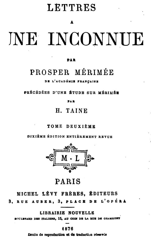 Lettres à une inconnue, Tome Deuxième Précédée d'une étude sur P. Mérimée par H. Taine Lettres à une inconnue, Tome Deuxième Précédée d'une étude sur P. Mérimée par H. Taine