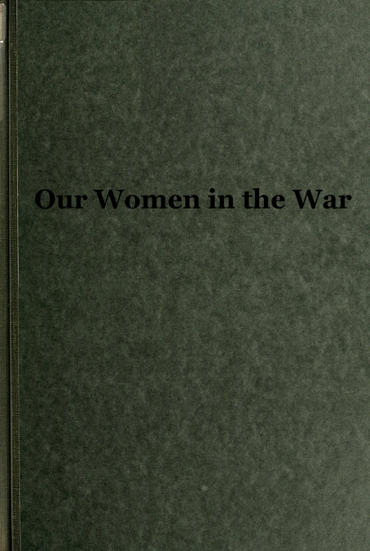 Our Women in the War Our Women in the War