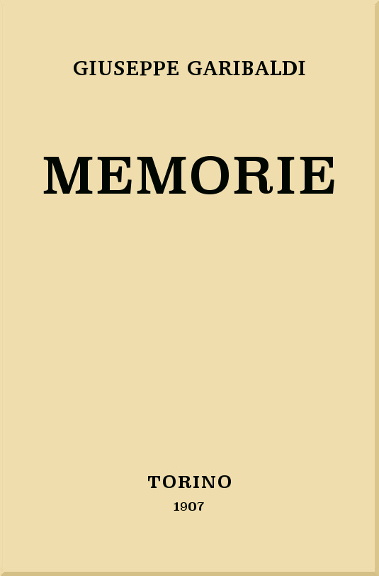 Memorie: Edizione diplomatica dall'autografo definitivo