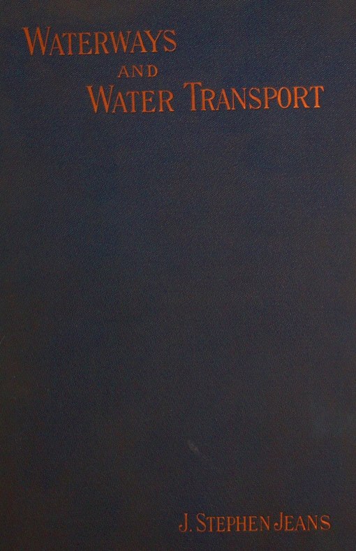 Waterways and Water Transport in Different Countries
With a description of the Panama, Suez, Manchester, Nicaraguan, and other canals.