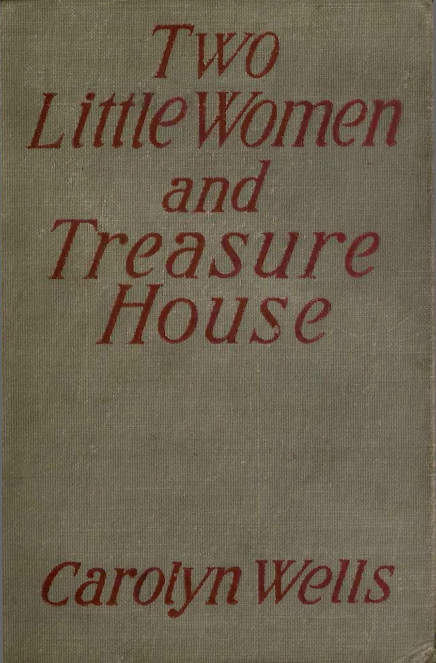 Two Little Women and Treasure House Two Little Women and Treasure House