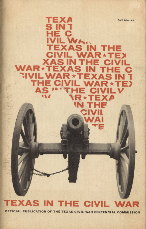 Texas in the Civil War: A Résumé History Texas in the Civil War: A Résumé History