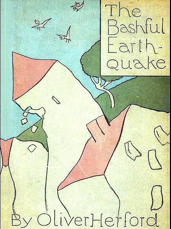 The Bashful Earthquake, & Other Fables and Verses The Bashful Earthquake, & Other Fables and Verses