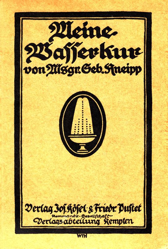 Meine Wasser-Kur Durch mehr als 40 Jahre erprobt und geschrieben zur Heilung der Krankheiten und Erhaltung der Gesundheit Meine Wasser-Kur Durch mehr als 40 Jahre erprobt und geschrieben zur Heilung der Krankheiten und Erhaltung der Gesundheit