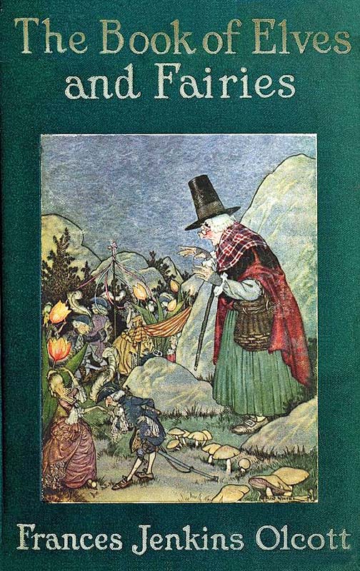Frances Jenkins Olcott - Masallar ve Okuma için Elf ve Peri Kitabı