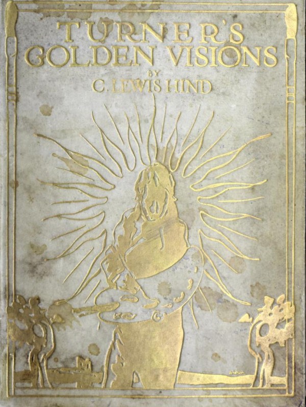 Turner's Golden Visions Turner's Golden Visions