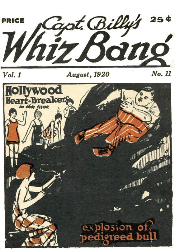 Captain Billy's Whiz Bang, Vol 1, No. 11, August, 1920 America's Magazine of Wit, Humor and Filosophy Captain Billy's Whiz Bang, Vol 1, No. 11, August, 1920 America's Magazine of Wit, Humor and Filosophy