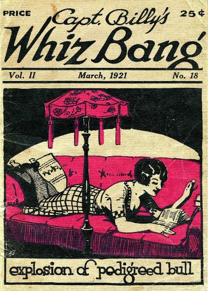 Captain Billy's Whiz Bang, Vol. 2, No. 18, March, 1921 America's Magazine of Wit, Humor and Filosophy Captain Billy's Whiz Bang, Vol. 2, No. 18, March, 1921 America's Magazine of Wit, Humor and Filosophy