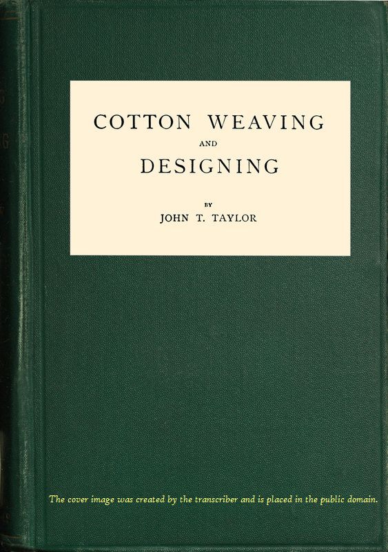 Cotton Weaving and Designing 6th Edition Cotton Weaving and Designing 6th Edition