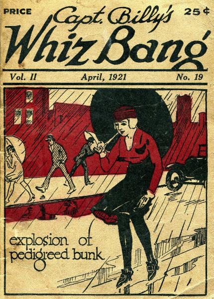 Captain Billy's Whiz Bang, Vol. II. No. 19, April, 1921
America's Magazine of Wit, Humor and Filosophy
